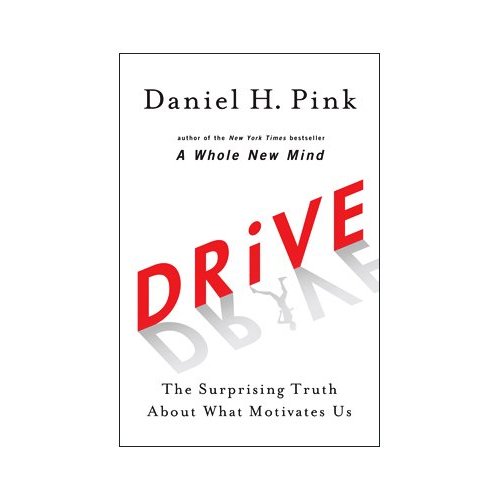 Drive, by Daniel Pink - Carol Sanford